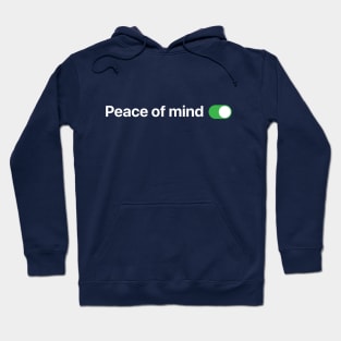 Peace of mind switch Hoodie